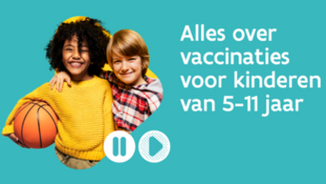 Vaccinatie 5-11 jarigen